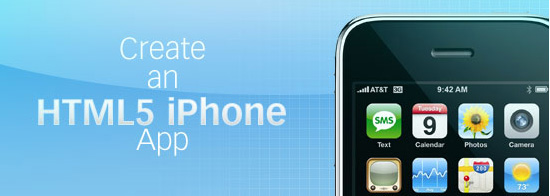Ultimate Collection and a Must-Read HTML5 Tutorials and Resources How to Make an HTML5 iPhone App