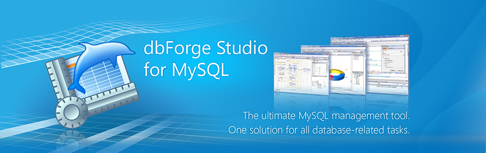 dbForge Studio for MySQL dbForge Studio for MySQL
